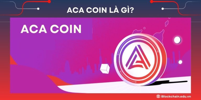 ACA Coin là gì?