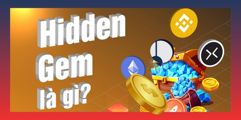 Hidden Gem là gì?