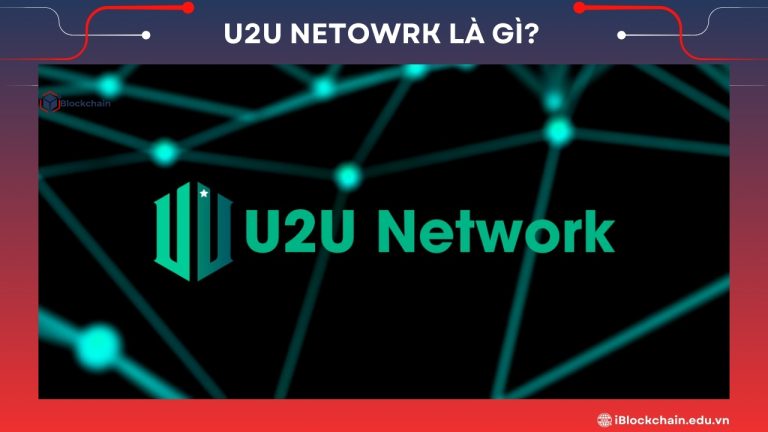 U2U Network là gì?