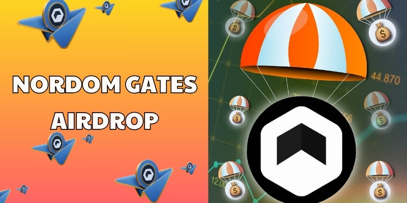 Chương trình Nordom Gates Airdrop 