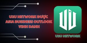 U2U Network được Asia Business Outlook vinh danh