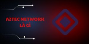 Aztec Network là gì