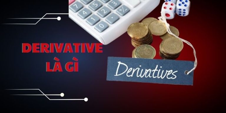 Derivative là gì