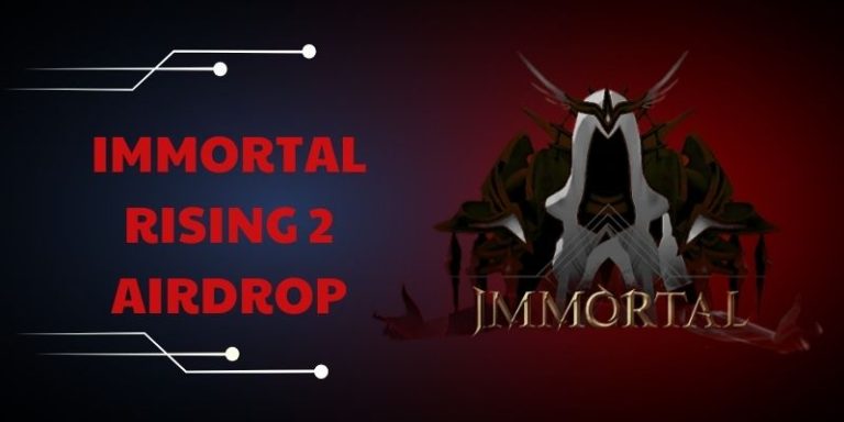 Immortal Rising 2 Airdrop